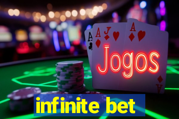 infinite bet